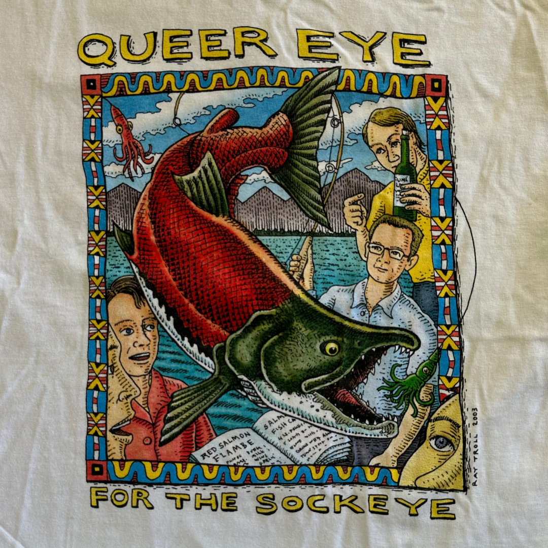 AS IS - L Queer Eye for the Sockeye